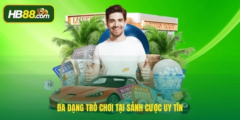 Đa dạng trò chơi tại sảnh cược uy tín