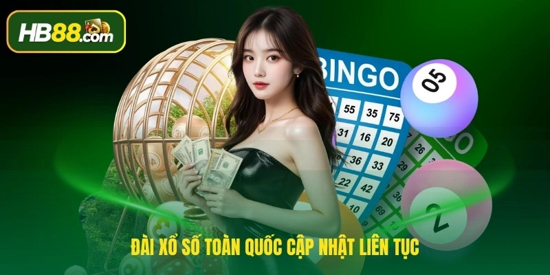 Đài xổ số toàn quốc cập nhật liên tục