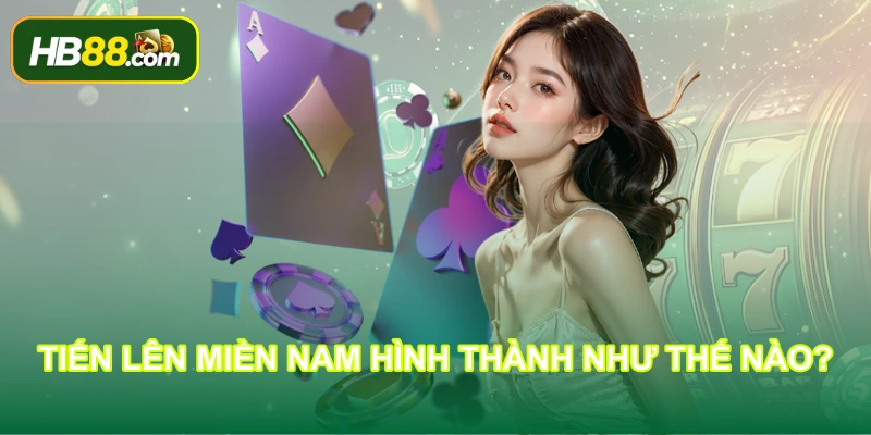 Tiến Lên Miền Nam hình thành như thế nào?