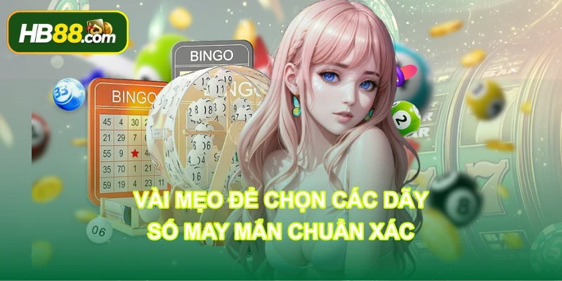 Vài mẹo để chọn các dãy số may mắn chuẩn xác